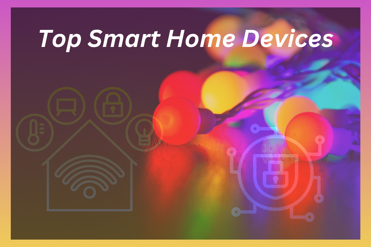 top 25 best and affordable smart home decives for 2024